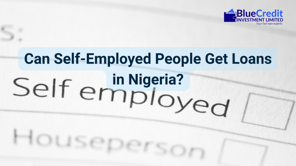 loan for self-employed people in nigeria